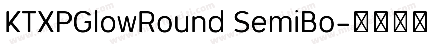 KTXPGlowRound SemiBo字体转换